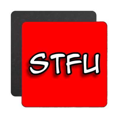 stfu magnet