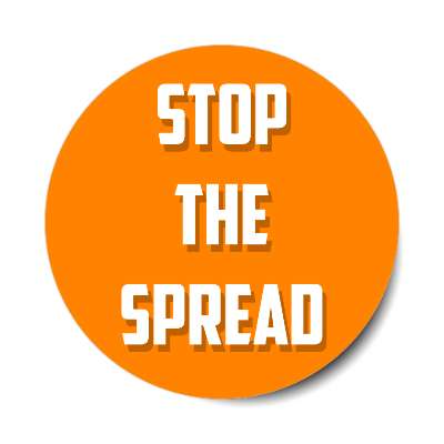 stop the spread orange bright sticker