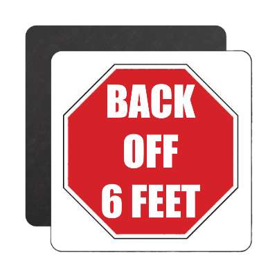 stopsign back off 6 ft magnet