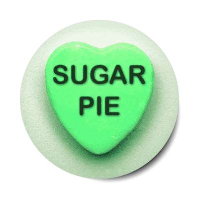 sugar pie valentines candy sticker