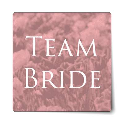 team bride pink textured sticker