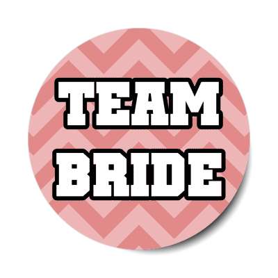 team bride zig zag pink pattern block sticker