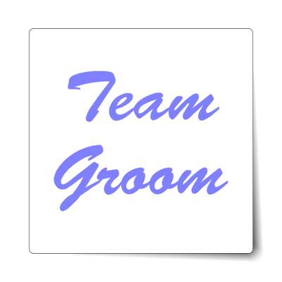 team groom italic brush white sticker