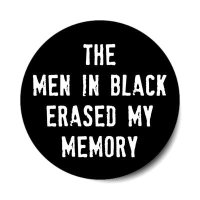 the men in black erased my memory sticker