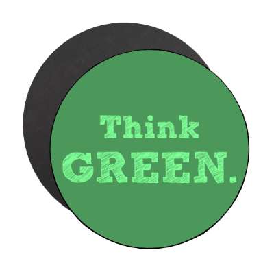 think green magnet