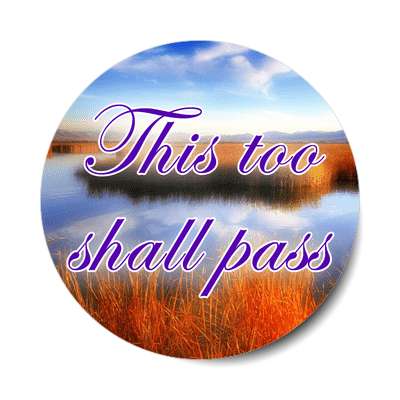 this too shall pass affirmation sticker