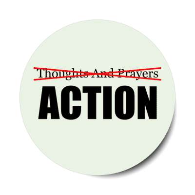 thoughts and prayers crossed out action stickers, magnet