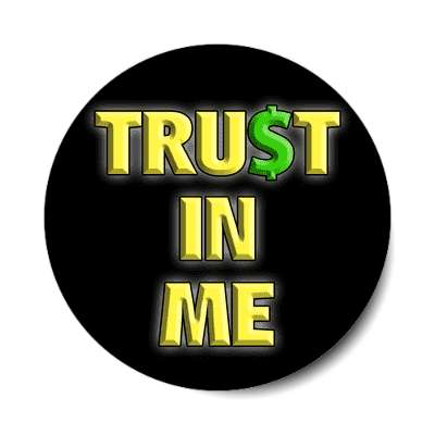 trust in me sticker