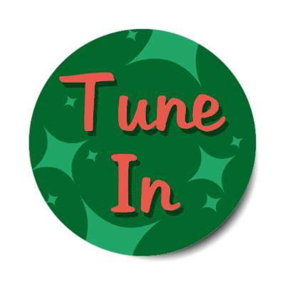 tune in sticker