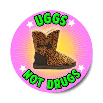 uggs not drugs sticker