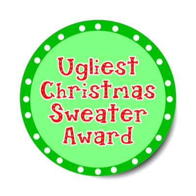 ugliest christmas sweater award green border sticker