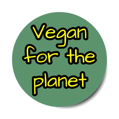 vegan for the planet stickers, magnet