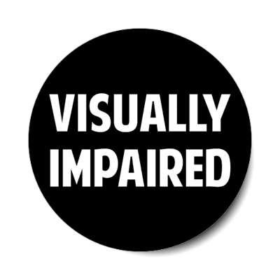 visually impaired black stickers, magnet
