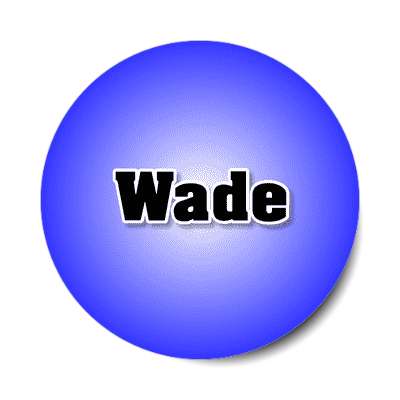 wade male name blue sticker