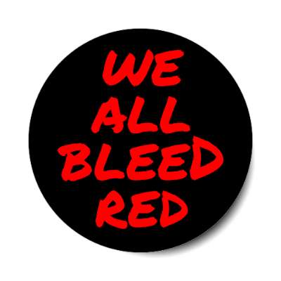 we all bleed red aids awareness black stickers, magnet