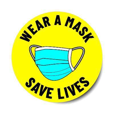 wear a mask save lives yellow bright sticker