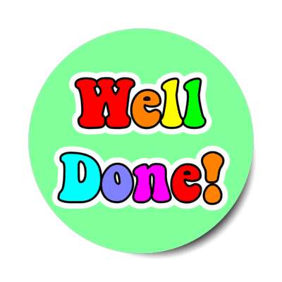 well done student motivation stickers, magnet