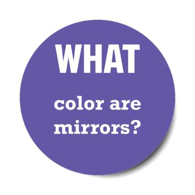 what color are mirrors stickers, magnet