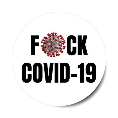 white fuck covid 19 sticker