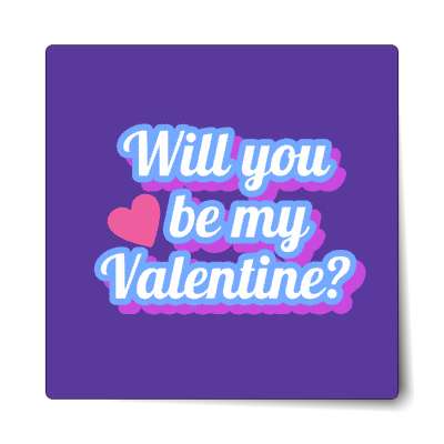 will you be be my valentine purple heart cursive sticker