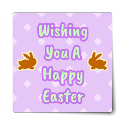 wishing you a happy easter pastel chocolate bunnies sticker