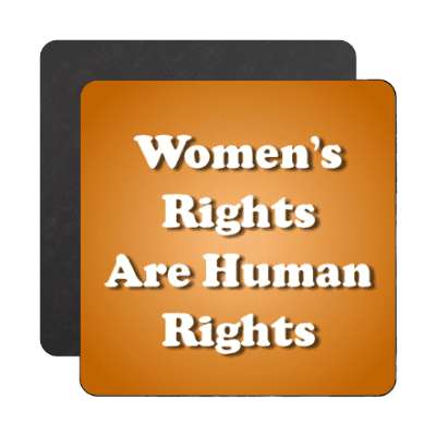 womens rights are human rights orange casual magnet