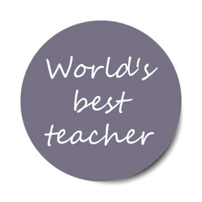 worlds best teacher stickers, magnet