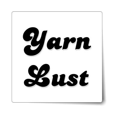 yarn lust sticker