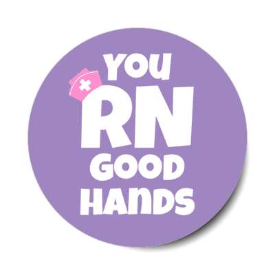 you rn good hands purple stickers, magnet