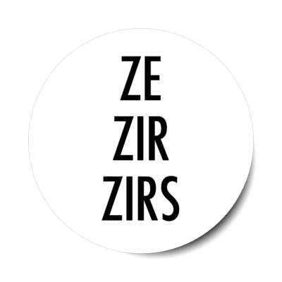 ze zir zirs pronouns sticker