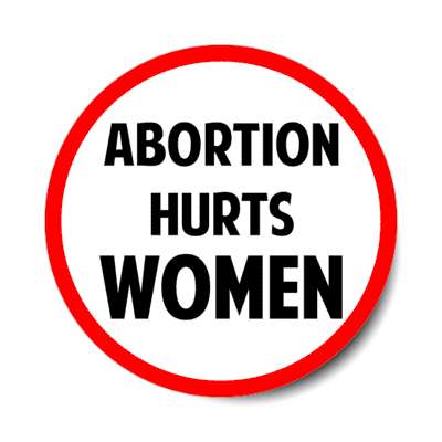 abortion hurts women stickers, magnet