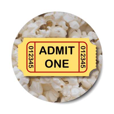 admit one movie ticket popcorn yellow stickers, magnet