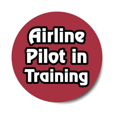 airline pilot in training stickers, magnet