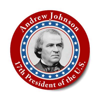 andrew johnson seventeenth president of the us stickers, magnet