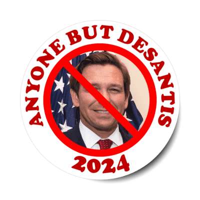 anyone but desantis 2024 red slash over face stickers, magnet
