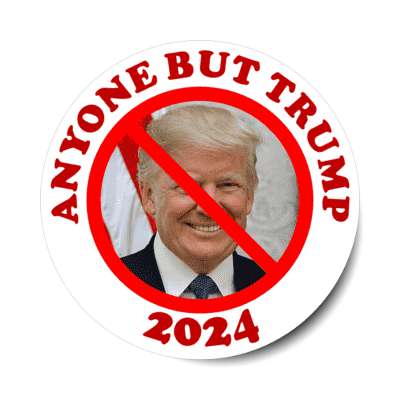 anyone but trump 2024 red slash over face stickers, magnet