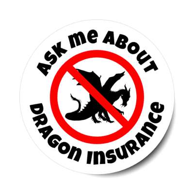 ask me about dragon insurance joke red slash dragon silhouette stickers, magnet