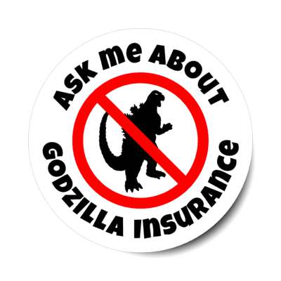 ask me about godzilla insurance joke red slash godzilla silhouette stickers, magnet