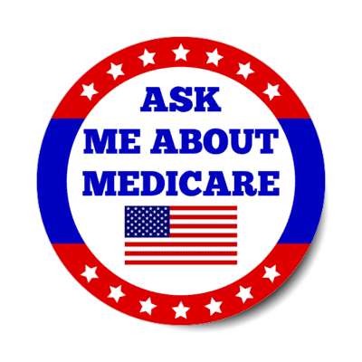 ask me about medicare red us flag stickers, magnet