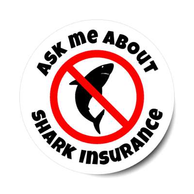 ask me about shark insurance joke red slash shark silhouette stickers, magnet