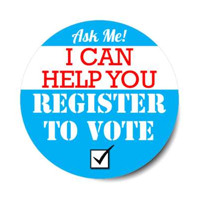ask me i can help you register to vote blue democrat stickers, magnet