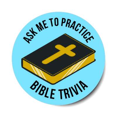 ask me to practice bible trivia cross blue stickers, magnet