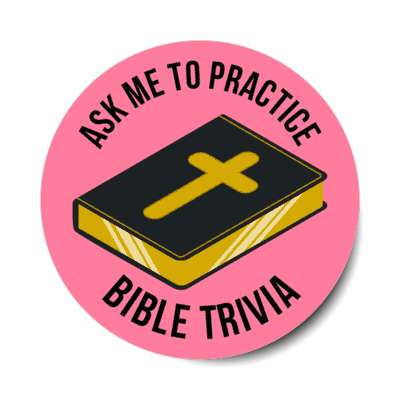 ask me to practice bible trivia cross pink stickers, magnet