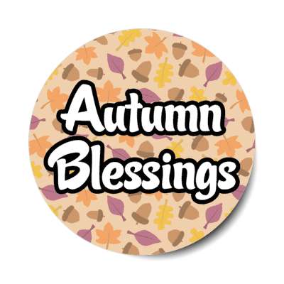 autumn blessings leaves acorns fall season thanksgiving greeting stickers, magnet