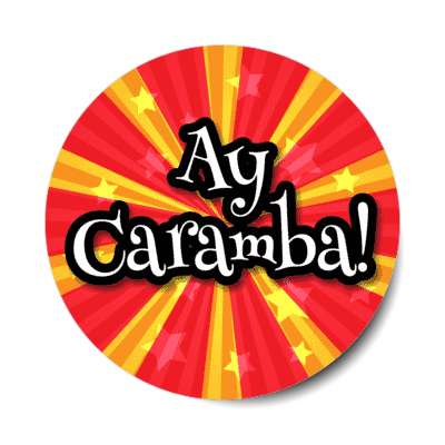 ay caramba 00s millenium party retro phrases pop stickers, magnet