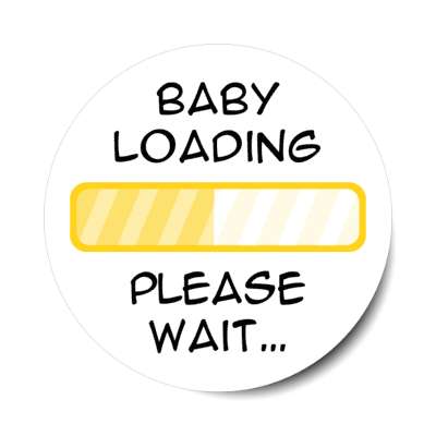 baby loading please wait progress bar yellow orange stickers, magnet
