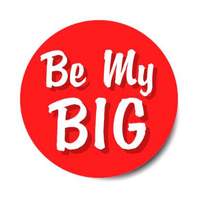 be my big stickers, magnet