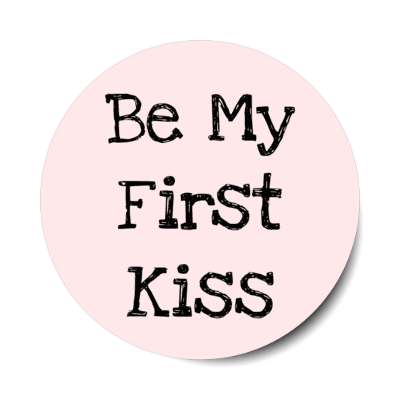 be my first kiss stickers, magnet