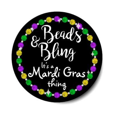beads and blink its a mardi gras thing stickers, magnet