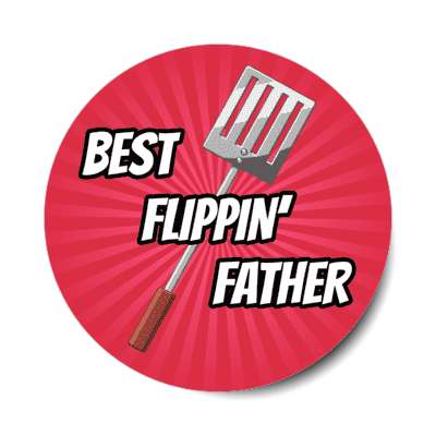best flipping father bbq grill spatula joke stickers, magnet